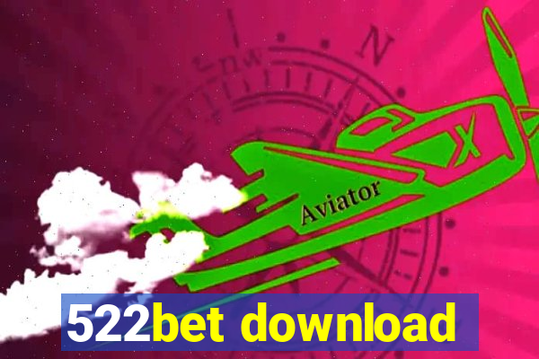 522bet download